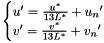 \[ \begin{cases} {u}'=\frac{u^*}{13L^*}+{u_n}' \\ {v}'=\frac{v^*}{13L^*}+{v_n}' \end{cases} \]