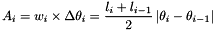\[ A_i = w_i \times \Delta\theta_i = \frac{l_i+l_{i-1}}{2}\left |\theta_{i}-\theta_{i-1}\right | \]