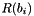 $R(b_i)$