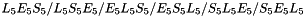 $ L_5E_5S_5/L_5S_5E_5/E_5L_5S_5/E_5S_5L_5/S_5L_5E_5/S_5E_5L_5 $