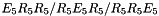 $ E_5R_5R_5/R_5E_5R_5/R_5R_5E_5 $