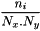$\dfrac {n_{i}} {N_x.N_y}$