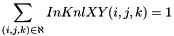 \[ \sum_{(i, j, k) \in \aleph}{InKnlXY(i, j, k)} = 1\]