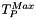 $T_P^{Max}$