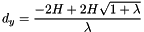 \[ d_y = \frac{-2 H + 2 H \sqrt{1+\lambda}}{\lambda} \]