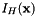 $I_H(\textbf{x})$