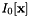 $I_0[\textbf{x}]$