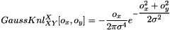 \[ GaussKnl^{X}_{XY}[o_x, o_y] = -\dfrac{o_x}{2\pi\sigma^4}e^{-\dfrac{o_x^2+o_y^2}{2\sigma^2}} \]
