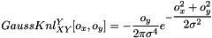 \[ GaussKnl^{Y}_{XY}[o_x, o_y] = -\dfrac{o_y}{2\pi\sigma^4}e^{-\dfrac{o_x^2+o_y^2}{2\sigma^2}} \]