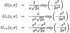 \begin{eqnarray*} G(x, \sigma) & = & \frac{1}{\sigma \sqrt{2 \pi}} \exp \left( - \frac{x^2}{2 \sigma^2} \right)\\ G_{\gamma}(x, \sigma) & = & -\frac{x}{\sigma^3 \sqrt{2 \pi}} \exp \left( - \frac{x^2}{2 \sigma^2} \right)\\ G_{\gamma \gamma}(x, \sigma) & = & -\frac{x^2-\sigma^2}{\sigma^5 \sqrt{2 \pi}} \exp \left( - \frac{x^2}{2 \sigma^2} \right) \end{eqnarray*}