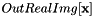 $OutRealImg[\textbf{x}]$