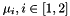 $ \mu_i, i \in [1, 2]$
