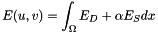 \[ E(u, v) = \int_\Omega E_D + \alpha E_S dx \]